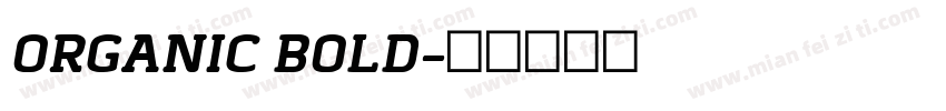 ORGANIC BOLD字体转换